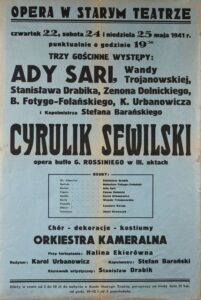 Cyrulik sewilski. Opera buffo G. Rossiniego w III aktach. Kraków, 22, 24, 25 maja 1941. Kier. artystyczne i gościnnie występuje jako hrabia Almaviva Stanisław Drabik