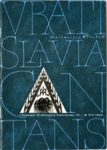 Wratislavia Cantans. I Festiwal Oratoryjno-Kantatowy. 14-18 VIII 1966. Program. Projekt okładki T.Ciałowicz